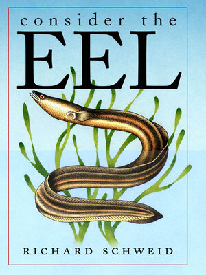 cover image of Consider the Eel